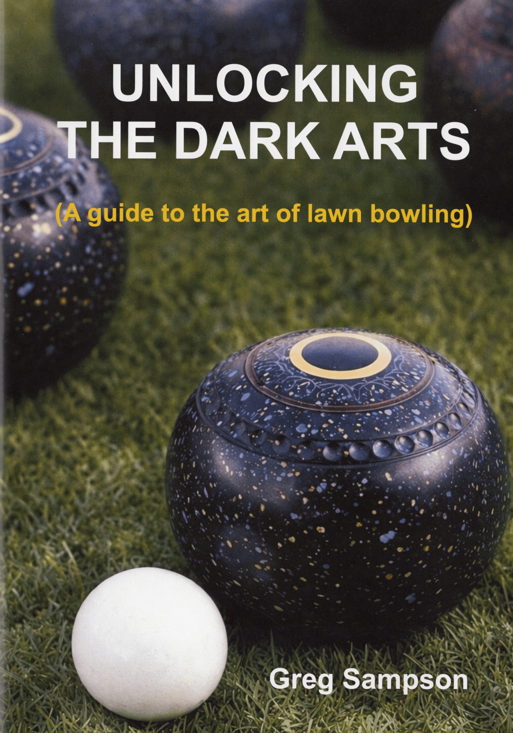 Unlocking the Dark Arts of Lawn Bowling